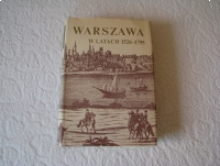 Warszawa w latach 1526-1795, red. Stefan Kieniewicz 