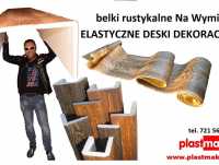 Na wymiar Elastyczne Deski, Belki Rustykalne od firmy Plastmaker