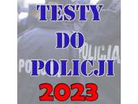Testy do policji 2023