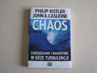 Chaos - Zarządzanie i marketing w erze turbulencji, Kotler, Caslione  