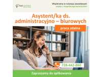 Asystent/ka ds. administracyjno – biurowych - praca zdalna